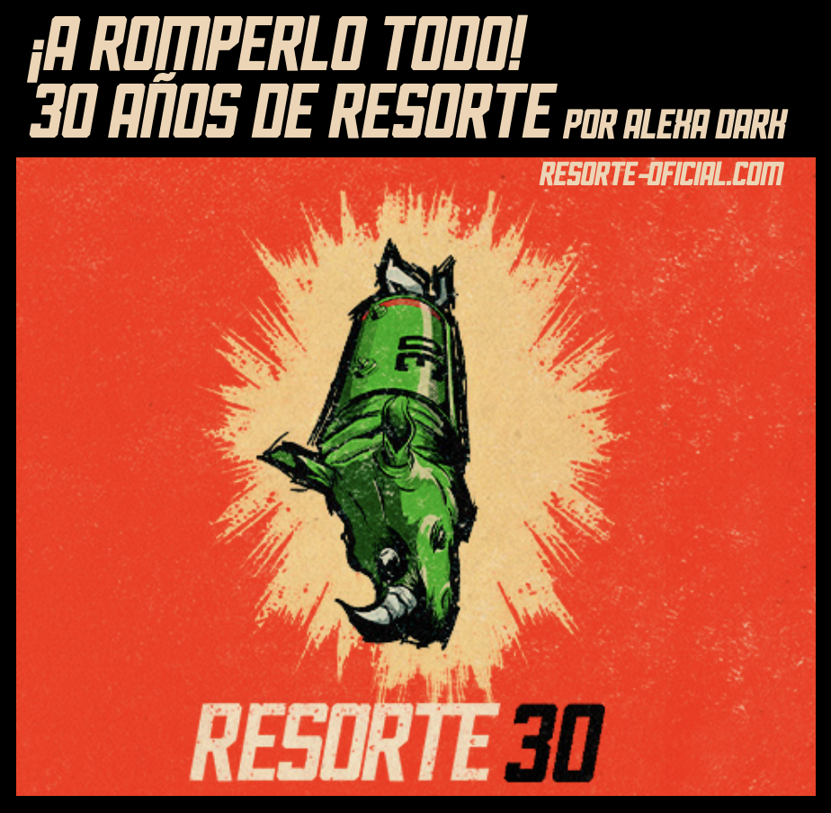 RESORTE CELEBRATES 30 YEARS WITH A TOUR THAT PROMISES TO BREAK EVERYTHING