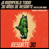 RESORTE CELEBRATES 30 YEARS WITH A TOUR THAT PROMISES TO BREAK EVERYTHING